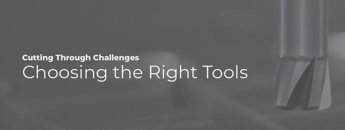 Choosing the Right Tools